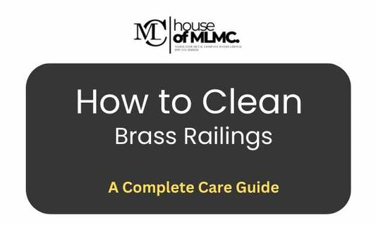 How to Clean Brass Railings : A Complete Care Guide