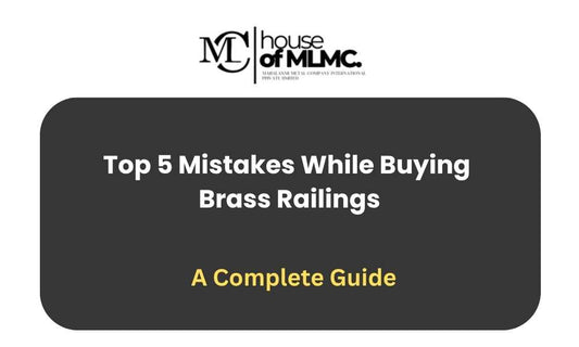 5 Mistakes While Buying Brass Railings That Cost You Money